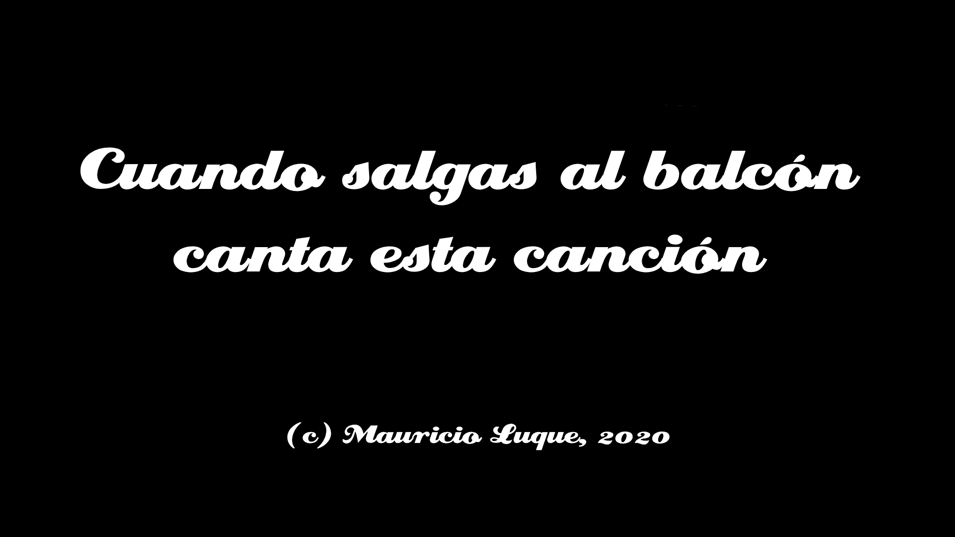 Cuando salgas al balcón (Marzo - Mauricio y Los Vicios)