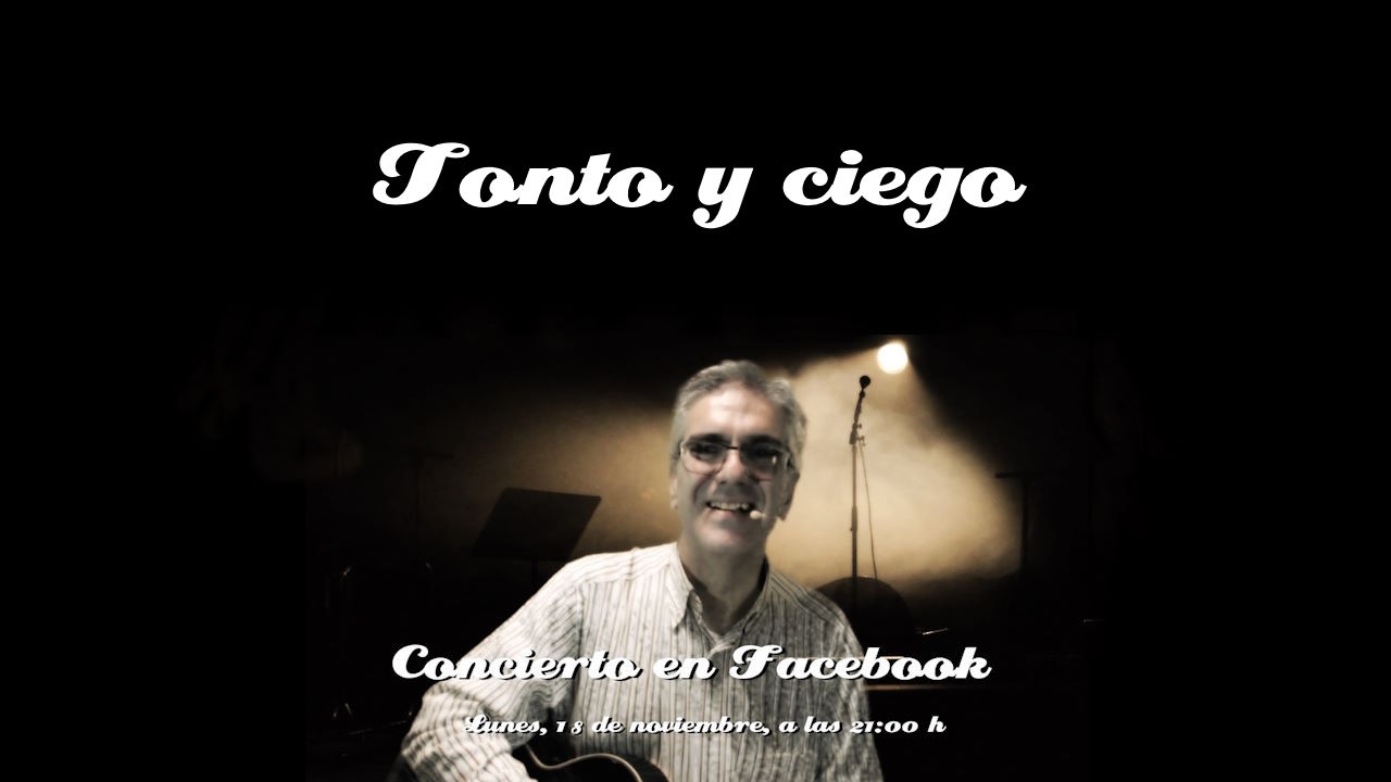 Tonto y ciego (Mauricio y Los Vicios - Concierto en Facebook)