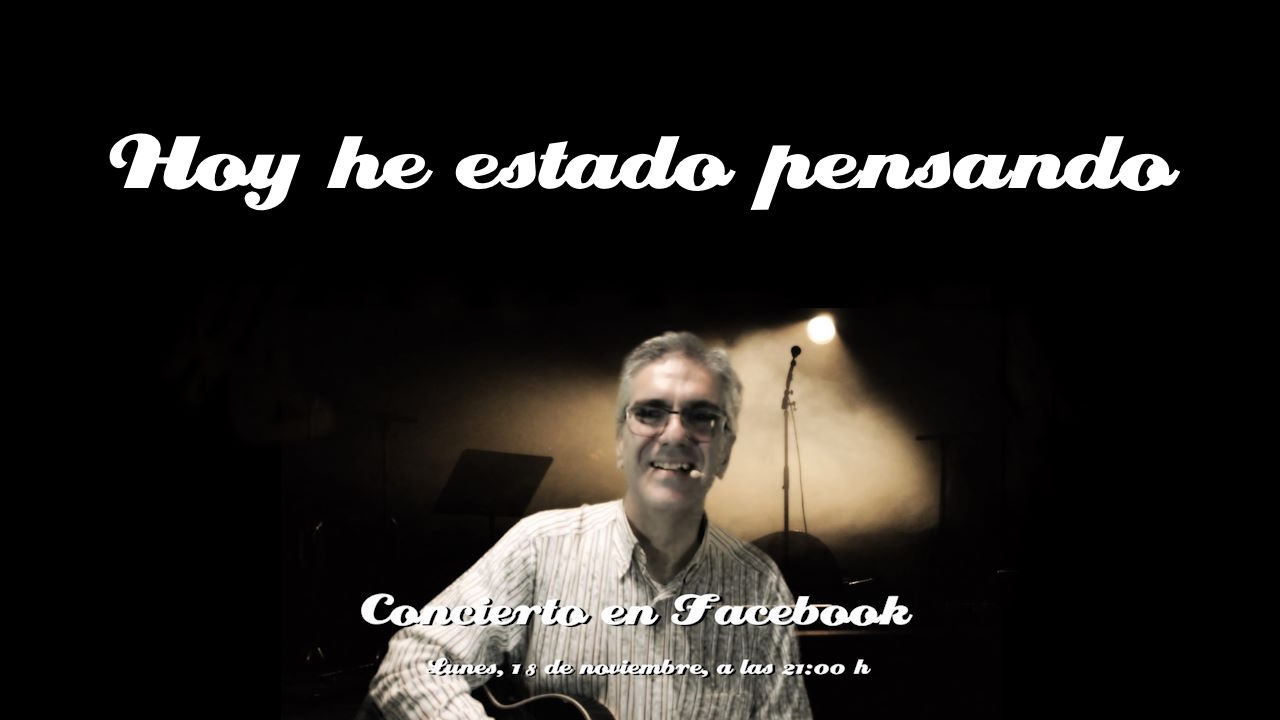 Hoy he estado pensando (Mauricio y Los Vicios - Concierto en Facebook)