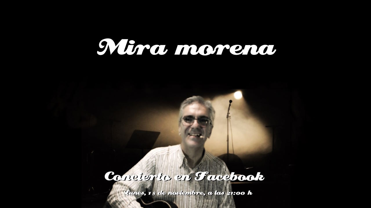 Mira Morena (Mauricio y Los Vicios - Concierto en Facebook)