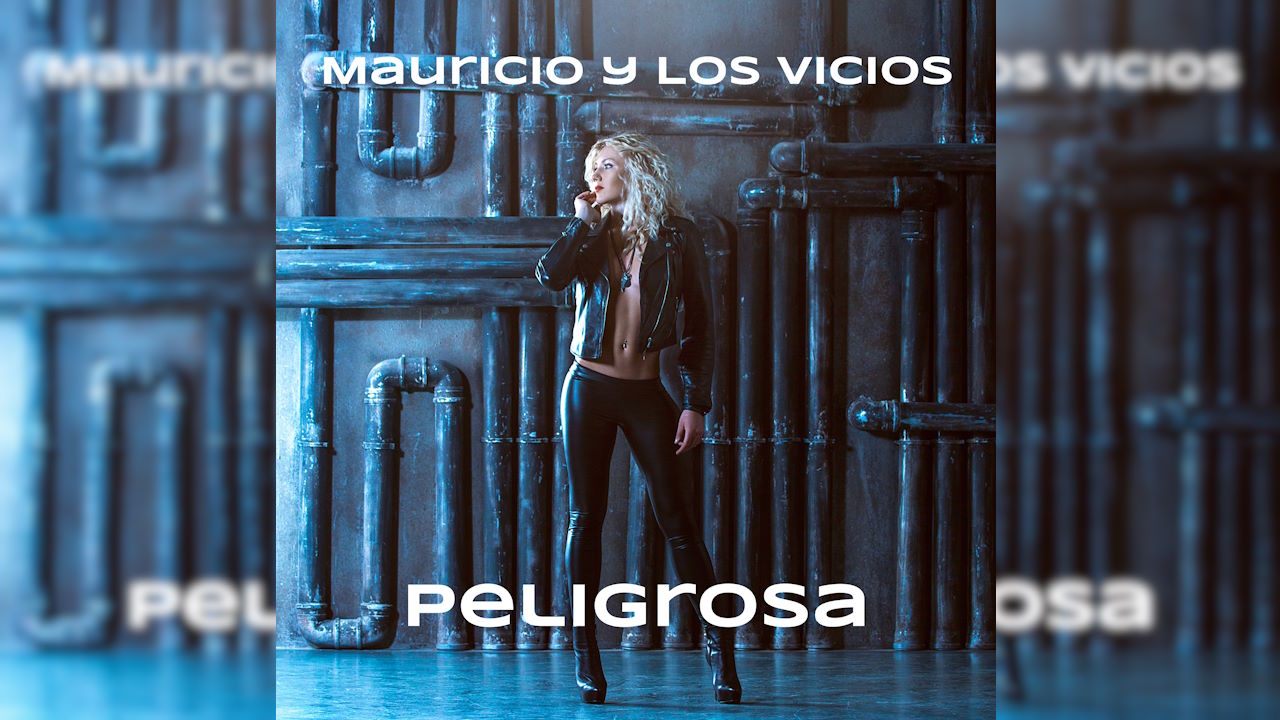 Peligrosa (Mauricio y Los Vicios - Reflejos del mañana)