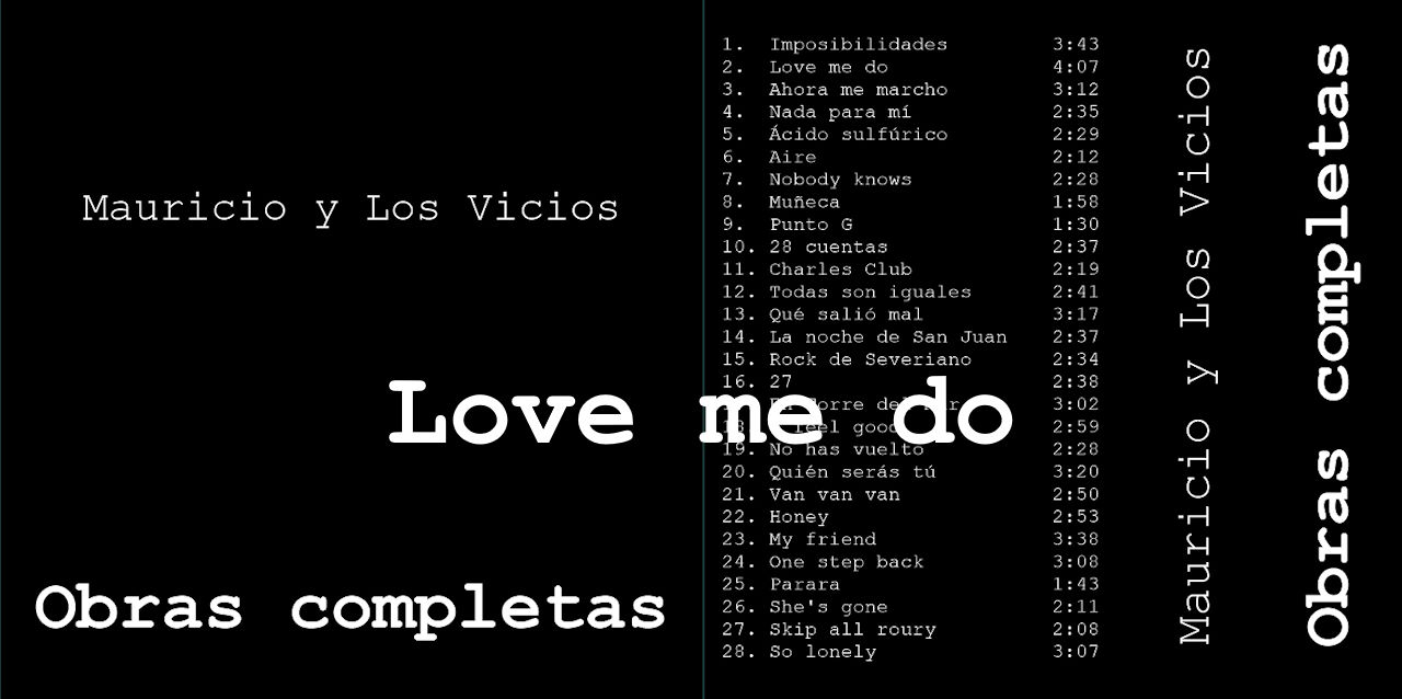 Love me do - Mauricio y Los Vicios - Obras completas