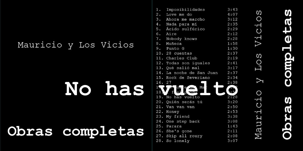 No has vuelto - Mauricio y Los Vicios - Obras completas