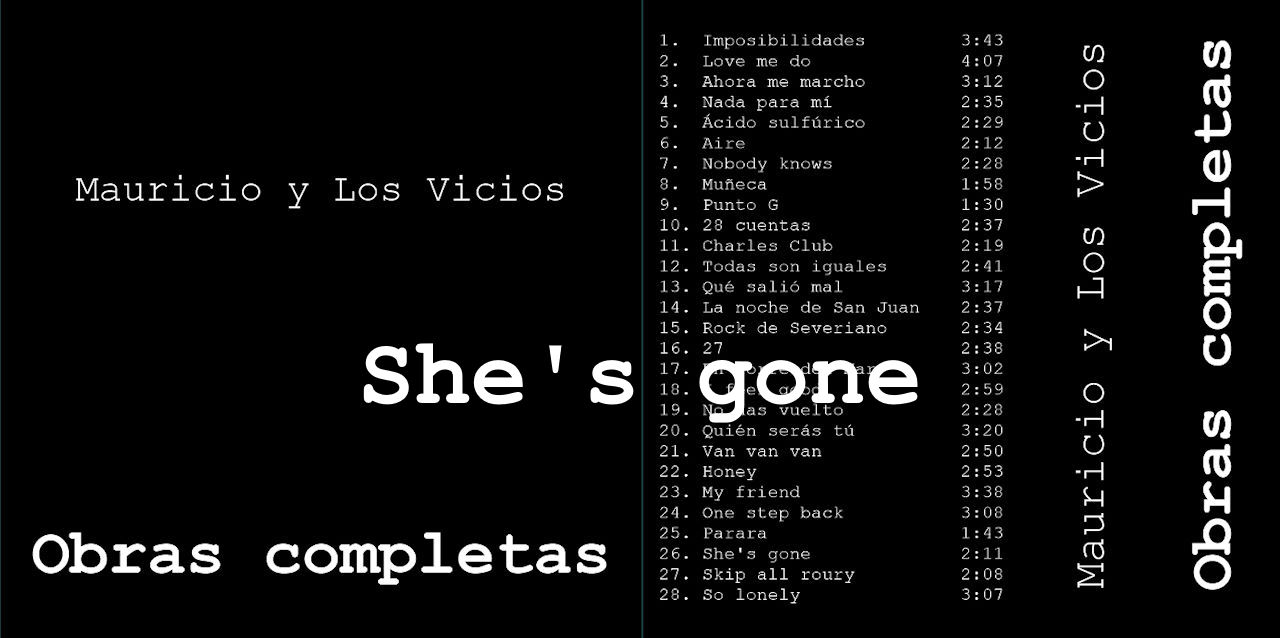 She's gone - Mauricio y Los Vicios - Obras completas