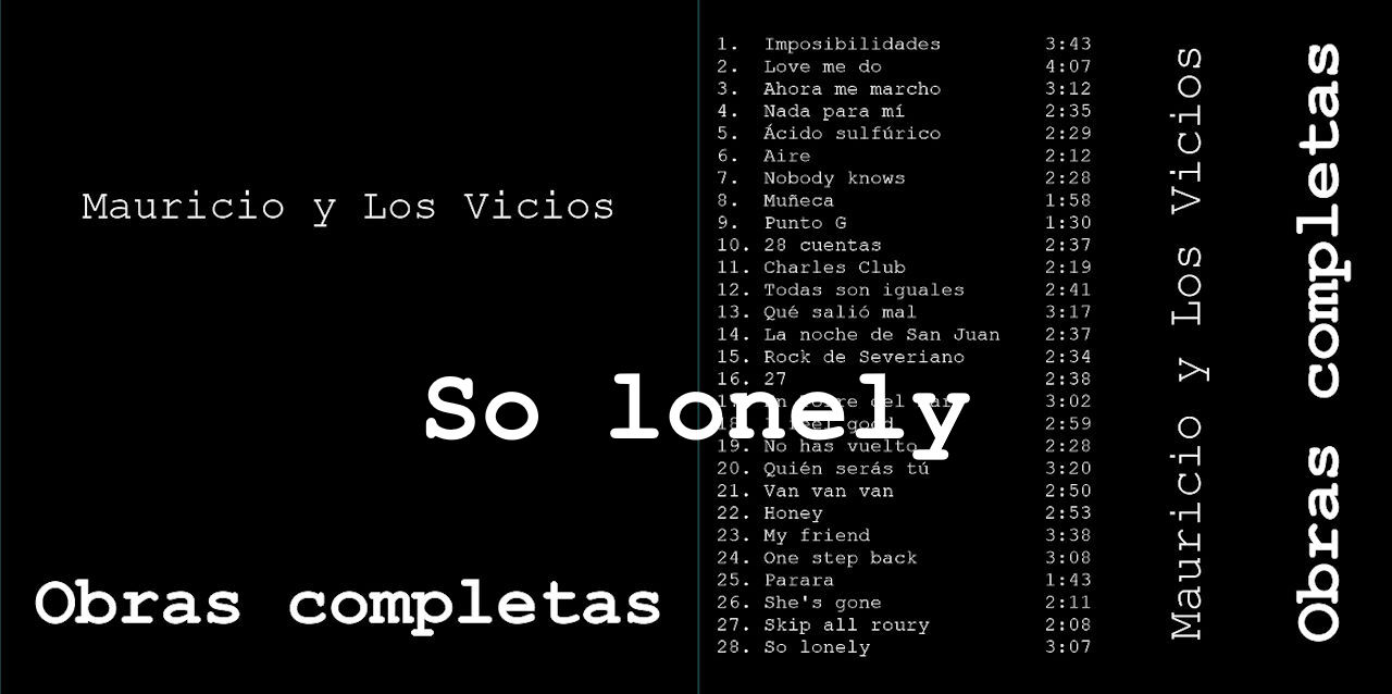 So lonely - Mauricio y Los vicios - Obras completas